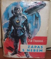 kniha Zápas s nebem trilogie - Smrtonoš - podobni bohům - Metla nebes, Profil 1970