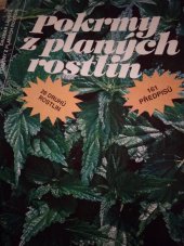 kniha Pokrmy z planých rostlin 161 předpisů. 28 druhů rostlin, Práce 1992