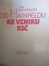 kniha Od Hainfeldu ke vzniku KSČ české dělnické hnutí v letech 1889-1921, Svoboda 1986