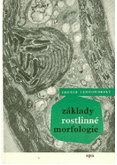 kniha Základy rostlinné morfologie celost. vysokoškolská učebnice, SPN 1967