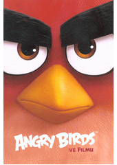 kniha Angry Birds ve filmu, CPress 2016