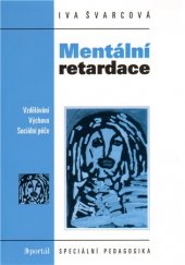 kniha Mentální retardace vzdělávání, výchova, sociální péče, Portál 2001