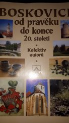 kniha Boskovice od pravěku do konce 20. století učebnice pro střední školy a 2. stupeň základních škol, Muzeum Boskovicka 1999