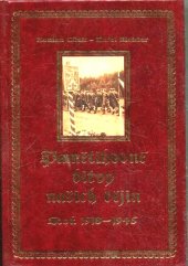 kniha Pamětihodné bitvy (střety a boje) našich dějin rok 1918 až 1945, Agave 2002