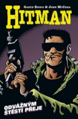 kniha Hitman IV. - Odvážným štěstí přeje, Crew 2009