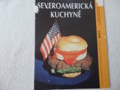 kniha Severoamerická kuchyně, Práce 1991