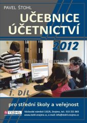 kniha Učebnice účetnictví 2012 pro střední školy a pro veřejnost., Pavel Štohl 2012