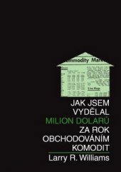 kniha Jak jsem vydělal milion dolarů za rok obchodováním komodit, Centrum finančního vzdělávání 2007