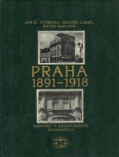 kniha Praha 1891-1918 kapitoly o architektuře velkoměsta, Libri 1997