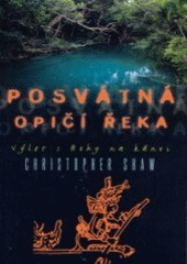 kniha Posvátná opičí řeka výlet s Bohy na kánoi, BB/art 2002