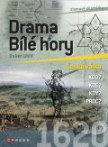 kniha Drama Bílé hory Česká válka, CPress 2014