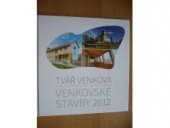 kniha Tvář venkova venkovské stavby 2012, Obec Bělotín 2012