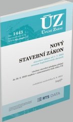 kniha ÚZ 1443 Nový stavební zákon od 1. 7. 2023 podle stavu k 9. 8. 2021, Sagit 2025