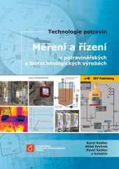 kniha Měření a řízení v potravinářských a biotechnologických výrobách Technologie potravin, Key Publishing 2015