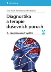 kniha Diagnostika a terapie duševních poruch, Grada 2015