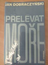 kniha Přelévat moře, Matice Cyrillo-Methodějská 1994