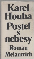 kniha Postel s nebesy román, Melantrich 1976