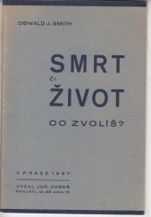 kniha Smrt či život, co zvolíš?, Jos. Dobeš 1937