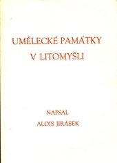 kniha Umělecké památky v Litomyšli [pro účastníky zájezdu českých bibliofilů v Litomyšli ve dnech 12. až 14. června 1937], Spořitelna 1937