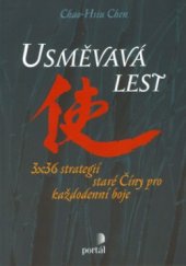 kniha Usměvavá lest 3 x 36 strategií staré Číny pro každodenní boje, Portál 2002