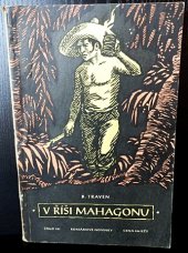 kniha V říši mahagonu (Trozas), Práce 1955