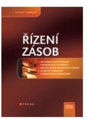 kniha Řízení zásob jak minimalizovat náklady a maximalizovat hodnotu, CPress 2008