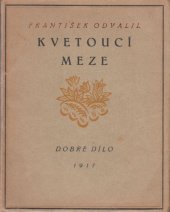 kniha Kvetoucí meze, Dobré dílo 1917