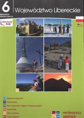 kniha Województwo Libereckie 6 regionów turystycznych : barwny urlop, Liberecký kraj we wspólpracy z T.I.S. - Turistické informační systémy 2009