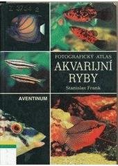 kniha Akvarijní ryby, Aventinum 1999