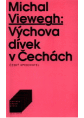 kniha Výchova dívek v Čechách, Český spisovatel 1994