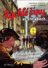 kniha Rychlé šípy ve Stínadlech, Olympia 2012