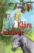 kniha Klára na táboře, Albatros 2014