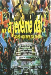 kniha -a jedeme dál!, aneb, Opravy na cestě, Grada 1997