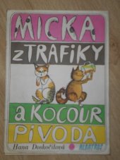kniha Micka z trafiky a kocour Pivoda, Albatros 1971