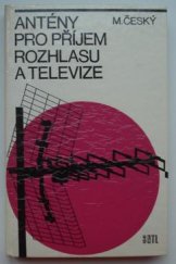 kniha Antény pro příjem rozhlasu a televize určeno [také] posl. zákl. odb. škol., SNTL 1974