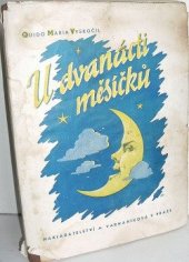 kniha U dvanácti měsíčků, A. Varhaníková 1947