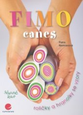 kniha Fimo canes = roličky, hranolky, Grada 2011