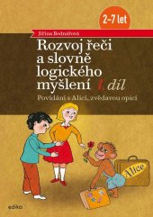kniha Rozvoj řeči a slovně logického myšlení, 1. díl Povídání s Alicí, zvědavou opicí , Edika 2025