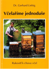 kniha Včelaříme jednoduše rukověť k chovu včel, Vade Mecum 2000