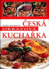kniha Česká obrazová kuchařka, Ikar 2004