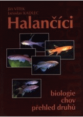 kniha Halančíci biologie, chov, přehled druhů, Svět křídel 2001