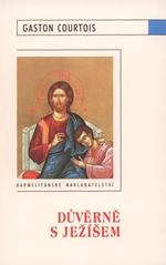 kniha Důvěrně s Ježíšem, Karmelitánské nakladatelství 2009