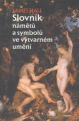 kniha Slovník námětů a symbolů ve výtvarném umění, Paseka 2008