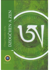 kniha Dzogčhen a zen, Dzogčhen 2004