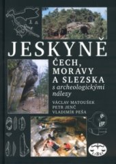 kniha Jeskyně Čech, Moravy a Slezska s archeologickými nálezy, Libri 2005