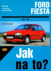 kniha Údržba a opravy automobilů Ford Fiesta zážehové motory, vznětové motory, Kopp 2000