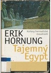 kniha Tajemný Egypt kořeny hermetické moudrosti, Paseka 2002
