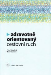 kniha Zdravotně orientovaný cestovní ruch, Idea servis 2015