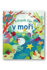 kniha Kdopak žije v moři, Svojtka 2019