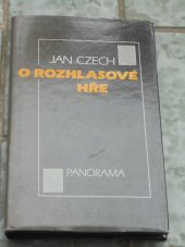 kniha O rozhlasové hře hledání specifiky české rozhlasové insenace od roku 1945, Panorama 1987